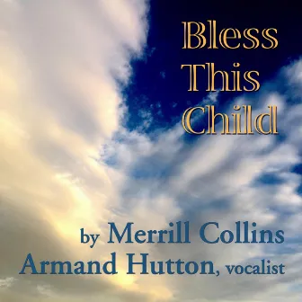 Bless This Child by Armand Hutton