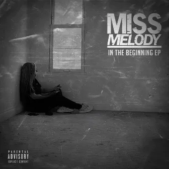 In the Beginning by Miss Melody