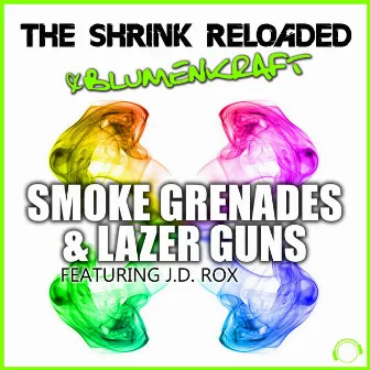 Smoke Grandes & Lazer Guns by The Shrink Reloaded