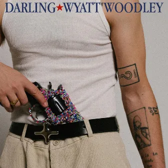 DARLING by Wyatt Woodley