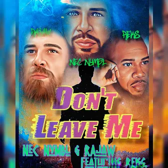 Don't Leave Me by Nec Nymbl