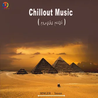 Chillout Music by Imran