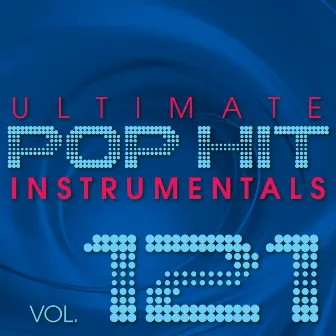 Ultimate Pop Hit Instrumentals, Vol. 121 by Hit Crew Masters