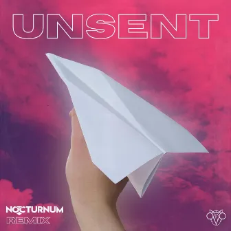 Unsent (Nocturnum Remix) by Nocturnum