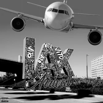 LAX ARRIVAL by Brisco bash