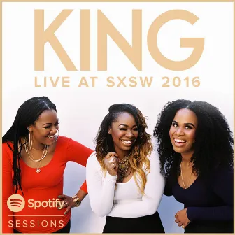 Spotify Sessions by We Are KING