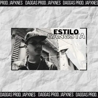 Estilo Gangsta by Daggas