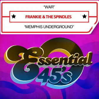 War / Memphis Underground (Digital 45) by Frankie & The Spindles