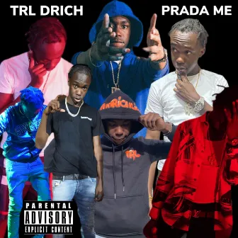 Prada Me by TRL DRich