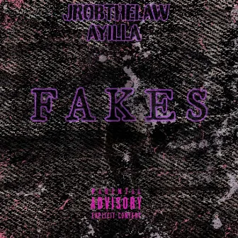 Fakes by Jrobthelaw