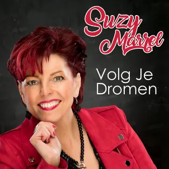 Volg je dromen by Suzy Marrel