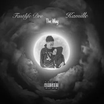 The Way by Fastlife Dre