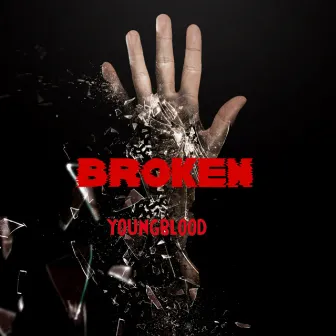 Broken by Young Blood