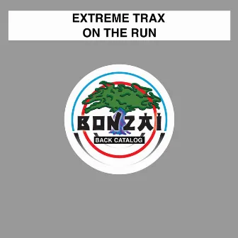 On The Run by Extreme Trax