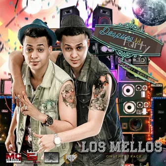 Después del Party (Deluxe Edition) by Los Mellos On The Track