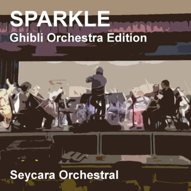 Sparkle - Ghibli Orchestra Edition