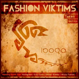 Taken (Remixes) by Fashion Viktims