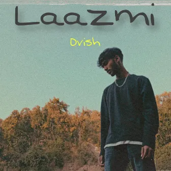 Laazmi by Dvish