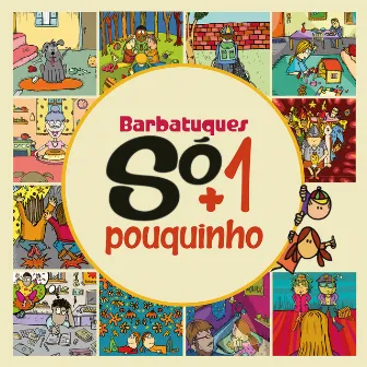 Só + 1 Pouquinho by Barbatuques