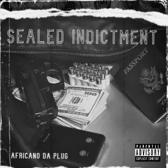 The Sealed Indictment by Africano Da Plug