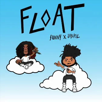 Float by Sunny x Jabril