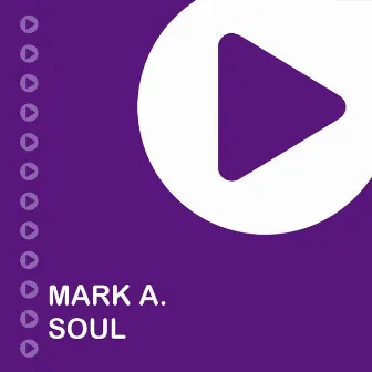 Soul by Mark A.