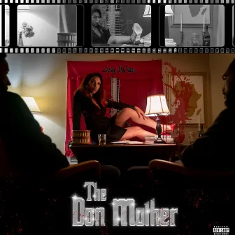 The Don Mother by Lovey The Don