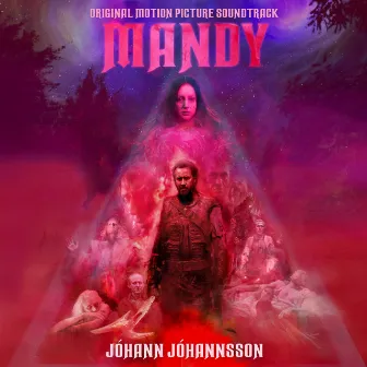 Mandy (Original Motion Picture Soundtrack) by Jóhann Jóhannsson