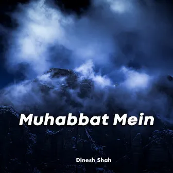 Muhabbat Mein by 