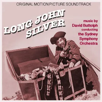 Long John Silver (Original Movie Soundtrack) by David Buttolph