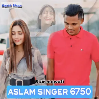 Aslam Singer 6750 by Faizal Khan