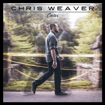 Chosen by Chris Weaver