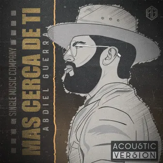 Mas Cerca de Ti (Acoustic) by 