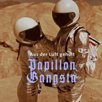 Aus der Luft geholt by Papillon Gangsta