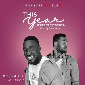 This Year (Series of Victories) by Mr. Jay