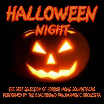 Halloween Night [The Best Selection of Horror Movie Soundtrack Performed by the Blackround Philharmonic Orchestra (Director Doc Brown Guerrini)] by Blackround Philharmonic Orchestra