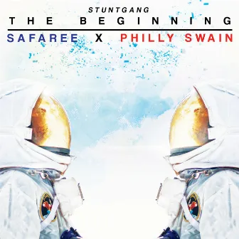 Safaree & Philly Swain Present Stuntgang the Beginning by Philly Swain