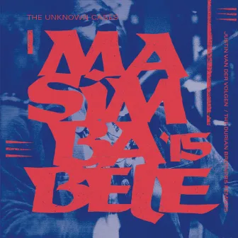 Masimbabele by The Unknown Cases