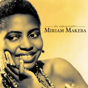 The Unforgettable Miriam Makeba (Remastered 2024) by Miriam Makeba