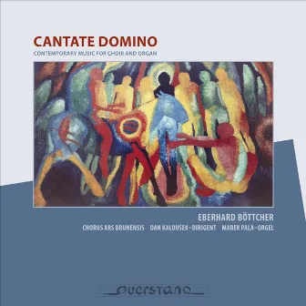 Cantate Domino by Dan Kalousek