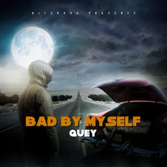 Bad by Myself by Quey305