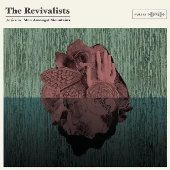 Men Amongst Mountains by The Revivalists