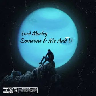 Someone & Me and you by Lord Marley