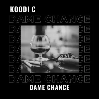 Dame Chanse by Koodi C