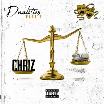 Dualities part 2 Chriz by Chriz Biz