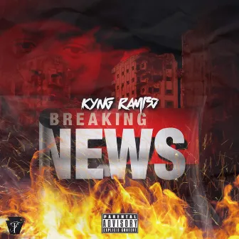 Breaking News by KYNG RAMBO