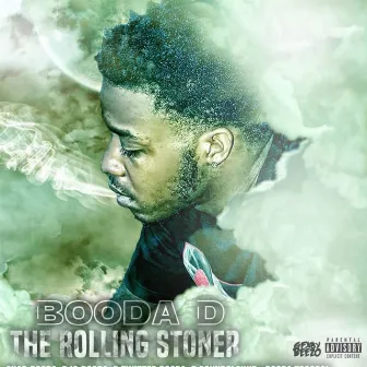 The Rolling Stoner by Booda D