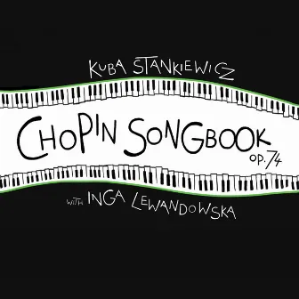 Chopin Songbook by Kuba Stankiewicz