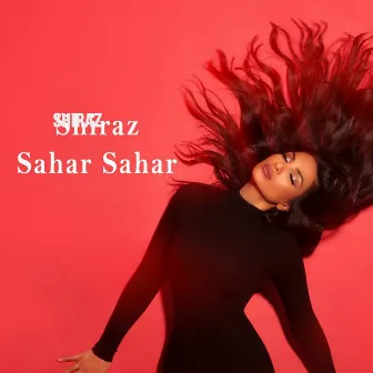 Sahar Sahar by Shiraz