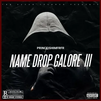 Name Drop Galore III by PRINCEISHIMFRFR